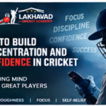 How to Build Concentration and Confidence in Cricket