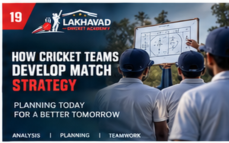 How Cricket Teams Develop Match Strategy